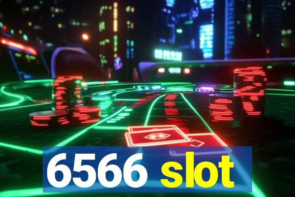 6566 slot